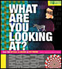 A great big book filled with fantastic, colorful optical illusions What are you looking at?